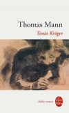 Tonio Kröger -  Une œuvre classique au meilleur sens du terme.  - Thomas Mann -  Roman - MANN Thomas - Libristo