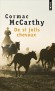 De si jolis chevaux - John Grady Cole et Lacey Rawlins quittent le Texas et chevauchent vers le Mexique. - Cormac McCarthy - Roman - Cormac Mccarthy