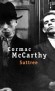 Suttrée  -  Le Sud américain, dans les années cinquante. - Cormac McCarthy  - Roman - Cormac Mccarthy