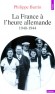 La France à l'heure allemande - 1940-1944 - Pendant quatre ans, les Français ont vécu sous la domination de l'Allemagne nazie. -  Philippe Burrin  - Histoire, politique, France - Philippe Burrin