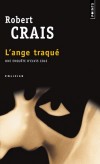 L'ange traqué - Une enquête d'Elvis Cole -  Robert Crais -  Policier - Crais Robert - Libristo