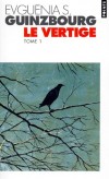 LE VERTIGE -  Tome 1  - Trente ans après sa parution, ce récit demeure un exceptionnel témoignage sur le Goulag.  - Evguenia-S Guinzbourg - Documents,s récits - Guinzbourg Evguenia - Libristo