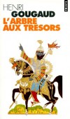 L'arbre aux trésors - Légendes du monde entier - Ils m'ont nourri et ils m'ont fait du bien. Si le coeur vous en dit, servez-vous. -  Henri Gougaud  - Contes et légendes, littérature - Gougaud Henri - Libristo
