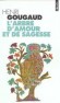 L'arbre d'amour et de sagesse - Contes du monde entier Légendes du monde entier  - Henri Gougaud  - Contes et légendes, littérature - Henri Gougaud