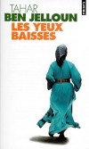 Les yeux baissés - la découverte de l'exil, de la ville, mais aussi l'entrée dans l'adolescence.- Tahar Ben Jelloun - Roman - Ben Jelloun Tahar - Libristo