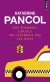 Les hommes cruels ne courent pas les rues -  Un roman d'amour et d'humour sur l'idéal masculin.  - Pancol - Roman