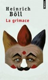  La grimace  -   Heinrich Böll  -  Roman - Boll Heinrich - Libristo