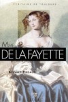  Mme de Lafayette  -   Marie-Madeleine Pioche de La Vergne, comtesse de La Fayette (ou Lafayette), née le 18 mars 1634 à Paris où elle est morte le 25 mai 1693, est une femme de lettres française. -Bernard Pingaud  -  Biographie - Pingaud Bernard - Libristo