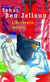  L'écrivain public    -   Tahar Ben Jelloun  -  Roman - Ben Jelloun Tahar - Libristo