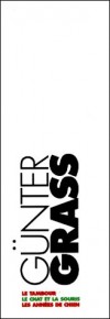Günter Grass  - Coffret en 3 volumes : Le tambour ; Le chat et la souris ; Les années de chien -  Günter Grass  - Roman  - Grass Gunter - Libristo