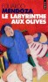  Le labyrinthe aux olives -  Eduardo Mendoza - Policier - Eduardo Mendoza