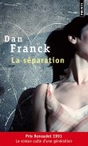 La séparation - Comment se séparer après tant d'années, sans se déchirer, sans trop faire souffrir leurs deux enfants ? - Dan Franck - Roman - Franck Dan - Libristo