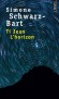  Ti Jean l'horizon  - Une quête de l'identité, un voyage  fait au bout de ma nuit antillaise - Simone Schwarz-Bart - Science fiction, roman - Simone Schwarz-bart