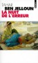 La nuit de l'erreur -  Un destin funeste a voulu que Zina soit conçue durant une nuit frappée de malédiction. - Par Tahar Ben Jelloun - Roman - Tahar Ben Jelloun