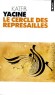 Le cercle des représailles   -  Kateb Yacine - Roman - Kateb Yacine
