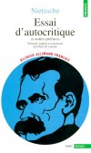 Essai d'autocritique et autres prÃ©faces - Edition bilingue franÃ§ais-allemand   -  AprÃ¨s avoir achevÃ© Zarathoustra, Nietzsche rompt avec son Ã©diteur et dÃ©cide de publier les nouvelles Ã©ditions de la Naissance de la tragÃ©die - Friedrich Nietzsche - Classiqu - NIETZSCHE Friedrich - Libristo