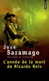 L'année de la mort de Ricardo Reis - Ricardo Reis est l’un des nombreux pseudonymes du poète Fernando Pessoa. - José Saramago - Roman - Saramago Jose - Libristo