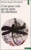C'est pour cela qu'on aime les libellules -  Marc-Alain Ouaknin - Sciences humaines, religion, judaïsme - OUAKNIN Marc-Alain - Libristo