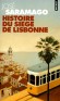  Histoire du siège de Lisbonne  -   José Saramago  -  Roman historique - Jose Saramago