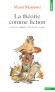 La théorie comme fiction. Freud, Groddeck, Winnicott, Lacan -  Maud Mannoni  - Psychanalyse - Maud Mannoni
