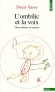 Ombilic et la voix - Deux enfants en analyse  - Denis Vasse - Sciences humaines, psychologie, enfance - Denis Vasse