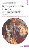 Nouvelle histoire des relations internationales - Tome 3 -  De la paix des rois à l'ordre des empereurs, 1714-1815  - Jean-Pierre Bois -  Histoire, géopolitique - BOIS Jean-Pierre - Libristo
