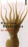 La seiche - Une femme seule prépare des seiches farcies pour ses invités du soir...- Maryline Desbiolles - Roman - Desbiolles Maryline - Libristo