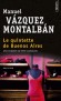  Le quintette de Buenos Aires  -    Manuel Vázquez Montalbán  -  Policier - Montalban ma Vazquez
