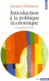 Introduction à la politique économique -  3e édition  - Jacques Généreux  - Histoire, économie politique, travail - GENEREUX Jacques - Libristo