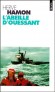 L'Abeille d'Ouessant - " L'Abeille ", c'est l'un des plus puissants remorqueurs de haute mer, en " station " à Brest. - Hervé Hamon - Roman, documents, récits - Herve Hamon