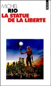 La statue de la liberté -  Quand le morceau fut terminé, Malone, presque sans transition, attaqua Pretty Memory, un autre air de Bobby Timmons - Michel Rio - Roman - Rio Michel - Libristo