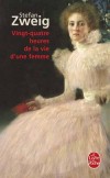 Vingt-quatre heures de la vie d'une femme - Scandale dans une pension de famille « comme il faut », sur la Côte d’Azur du début du siècle  - Stefan Zweig - Roman - ZWEIG Stefan - Libristo