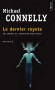 Le dernier coyote -  L'inspecteur Harry Bosch est mis en congé d'office et sommé de consulter une psychologue -Michael Connelly - Policier  - Michael CONNELLY