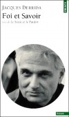 Foi et savoir suivi de Le siècle et le pardon. - Entretien avec Michel Wieviorka -  Comment penser la religion aujourd'hui, sans rompre avec la tradition philosophique ? - Jacques Derrida - Sciences humaines, philosophie  - DERRIDA Jacques - Libristo