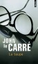 La taupe  - Il est devenu évident que quelque part au plus haut niveau des services de renseignements britanniques se trouve un agent double : une " taupe " - Par John Le Carré - Policier, espionage - Carre john Le