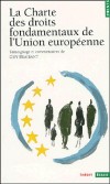 La Charte des droits fondamentaux de l'Union européenne -  Guy Braibant -  Droit européen, politique - Braibant (ed.) guy - Libristo