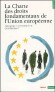 La Charte des droits fondamentaux de l'Union européenne -  Guy Braibant -  Droit européen, politique - (ed.) guy Braibant