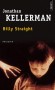 Billy Straight - Billy, un gamin de 13 ans a vu une jeune femme se faire poignarder à Griffith Park - Jonathan Kellerman - Policier - Jonathan KELLERMAN