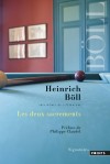 Les deux sacrements - Partisans du sacrement de l'agneau, les Fähmel se dressent contre les adorateurs du sacrement du buffle, qui prônent la violence et la corruption. - De Heinrich Böll - Roman - Boll Heinrich - Libristo
