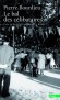Le bal des célibataires - Cris de la société paysanne en Béarn -  Pierre Bourdieu - Sciences humaines, sociologie  - Pierre BOURDIEU