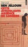 Cette aveuglante absence de lumière - Tahar Ben Jelloun -  Roman - Tahar Ben Jelloun