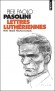 Lettres luthériennes -  Petit traité pédagogique -  Pier-Paolo Pasolini  -  Roman, éducation socialae et politique - Pier paolo Pasolini