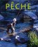 Pêche Passion - Des centaines de photographies modèlent le texte au fil des pages, de nombreux croquis, deux posters pour la reconnaissance des espèces - Jacques Chavanne - Loisirs, sports, pêche, poissons