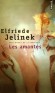 Les Amantes  - Elfriede Jelinek