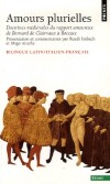 Amours plurielles - Doctrines médiévales du rapport amoureux de Bernard de Clairvaux à Boccace, Edition bilingue latin/italien-français -  Ruedi Imbach , Iñigo Atucha - Littératures médiévales, philosophie - Imbach/atucha - Libristo