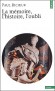 La mémoire, l'histoire, l'oubli -  L'ouvrage comporte trois parties nettement délimitées par leur thème et leur méthode. - Paul Ricoeur - Sciences humaines, philosophie - Paul RICOEUR