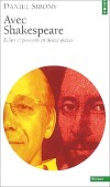 Avec Shakespeare. Eclats et passions en douze pièces -  Daniel Sibony - Sciences humaines, psychanalyse, théâtre - SIBONY Daniel - Libristo