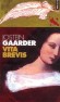 Vita Brevis -  Dans une librairie de Buenos Aires, une liasse de feuillets manuscrits trÃ¨s anciens est dÃ©couverte. - Jostein Gaarder - Roman scandinave - Jostein Gaarder