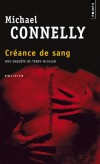 Créance de sang - Une enquête du Terry Mc Caleb -  Auteur : Michael Connelly -  Policier - CONNELLY Michael - Libristo