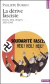 La dérive fasciste. - Doriot, Déat, Bergery 1933-1945 -  Philippe Burrin - Histoire, politique - Burrin Philippe - Libristo
